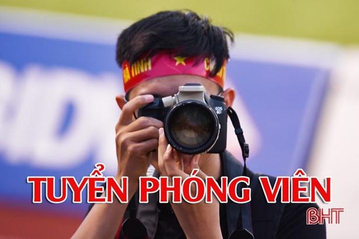 Báo Hà Tĩnh gia hạn thời gian tuyển phóng viên thử việc